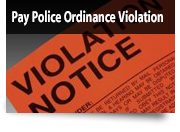 Pay Police Ordinance Violation